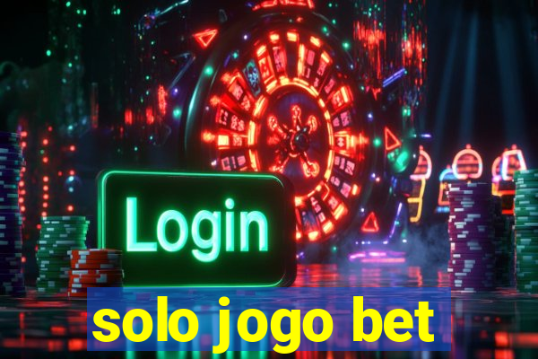 solo jogo bet